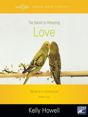 cover image of The Secret to Attracting Love